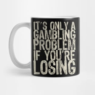 Texas Holdem Poker Gambling Sarcastic Saying Mug